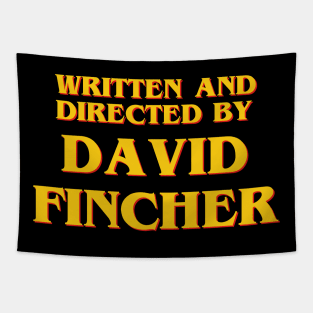 Written and Directed by David Fincher Tapestry