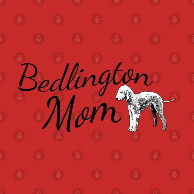 Bedlington Dog Mom by tribbledesign