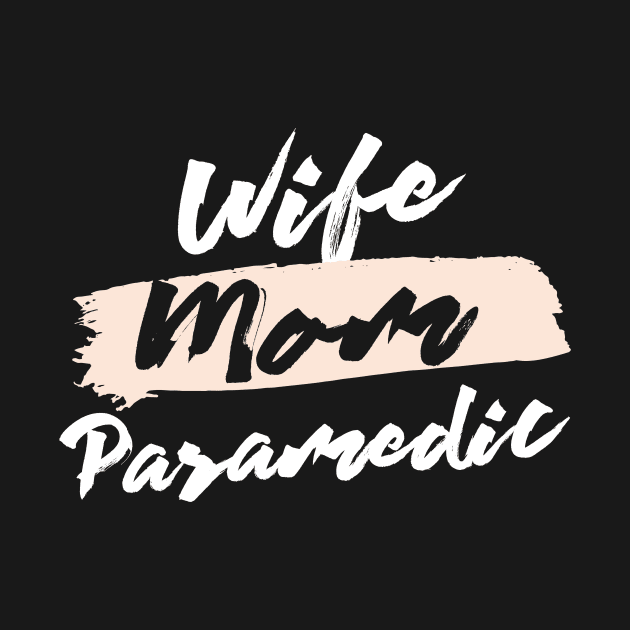 Cute Wife Mom Paramedic Gift Idea by BetterManufaktur