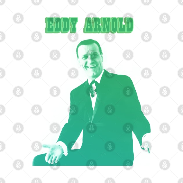 eddy arnold//green solid style, by Loreatees