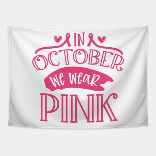 In October we wear pink! Tapestry