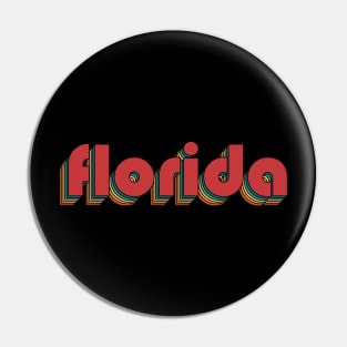 Florida - Retro Rainbow Typography Style 70s Pin