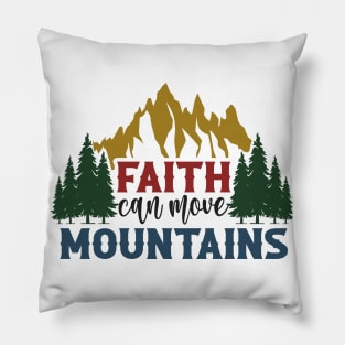 Faith Moves Mountains - Hike Pillow