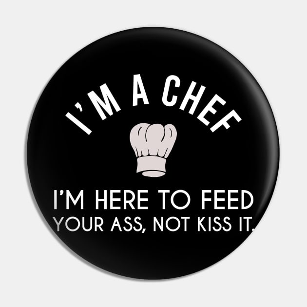 I'm a Chef - Cook Restaurant Pin by stokedstore