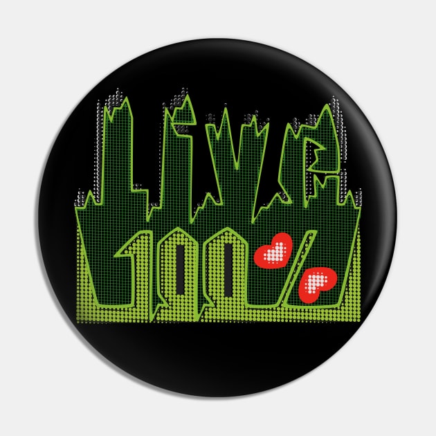 Live One Hundred Percent Pin by Oliversantos