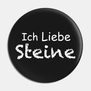 ICH LIEBE STEINE T-SHIRT Pin