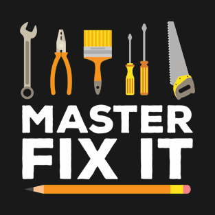 Master Fix It Handyman T-Shirt