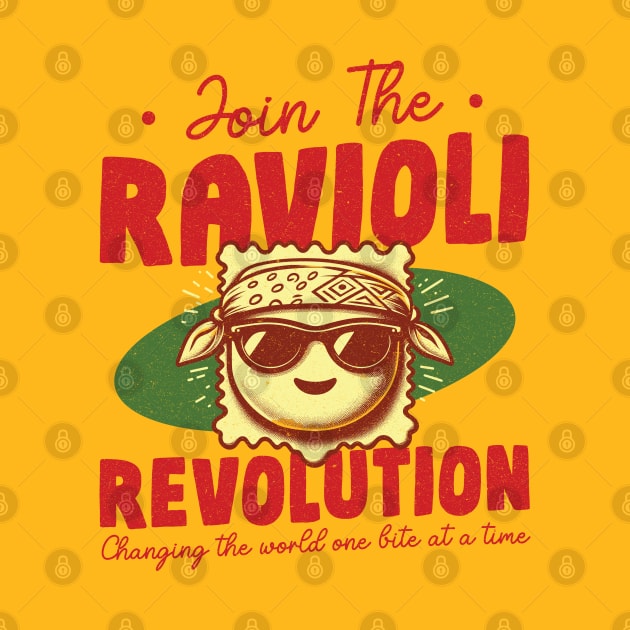 Join The Ravioli Revolution by Depot33