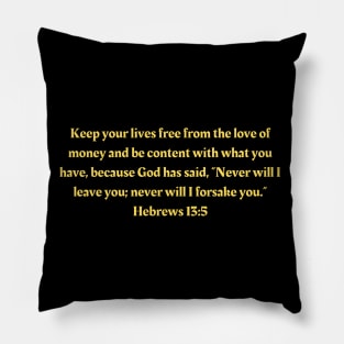 Bible Verse Hebrews 13:5 Pillow