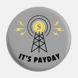 It's Payday Pin