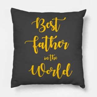 Best Father in The World Pillow