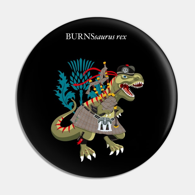 Clanosaurus Rex BURNSsaurus rex Plaid Burns Scotland Robbie Burns Family Tartan Pin by BullShirtCo