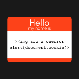 Hello my name is XSS T-Shirt