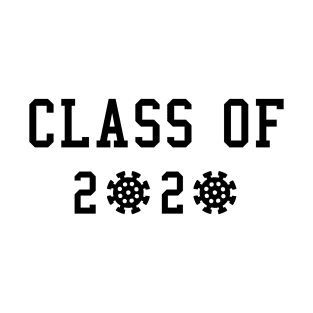 Class of 2020 Coronavirus Graduation Design T-Shirt