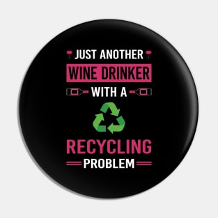 Wine Drinker Recycling Recycle Pin