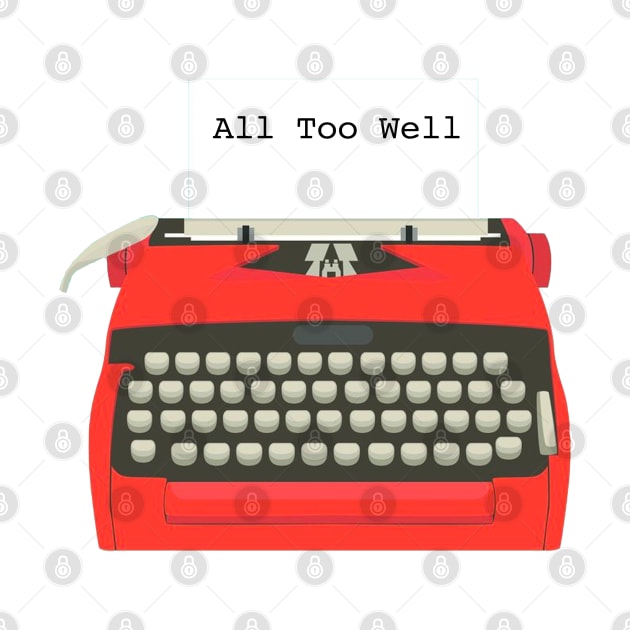 All Too Well Typewriter Taylor Swift by Mint-Rose