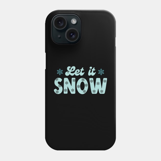 Let It Snow Phone Case by MZeeDesigns