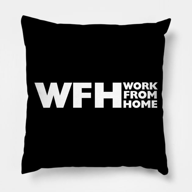 work from home Pillow by Teeeshirt