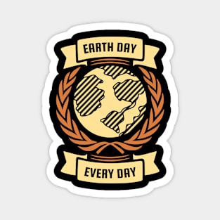 Earth Day Every Day Magnet