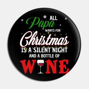 All Papa Wants For Christmas Wine Pin