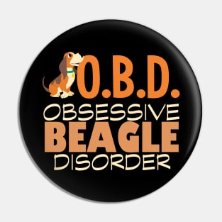 Cute Obsessive Beagle Disorder Pin