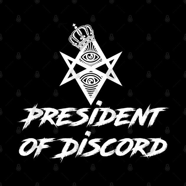 President of Discord by GodsBurden