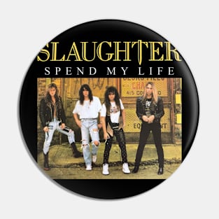 SLAUGHTER BAND Pin