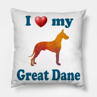 I Love My Great Dane Pillow