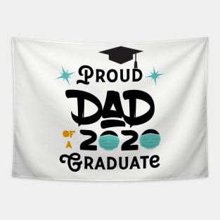 Proud Dad Of A 2020 Graduate Tapestry