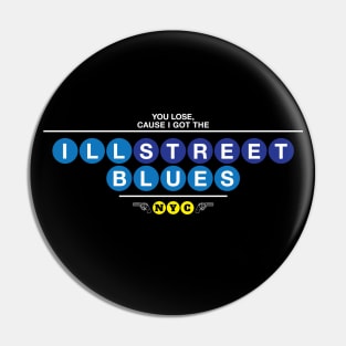 Ill Street Blues Pin