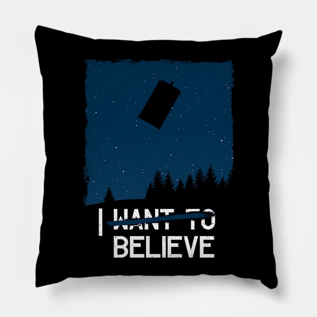 I Believe Pillow by BrayInk