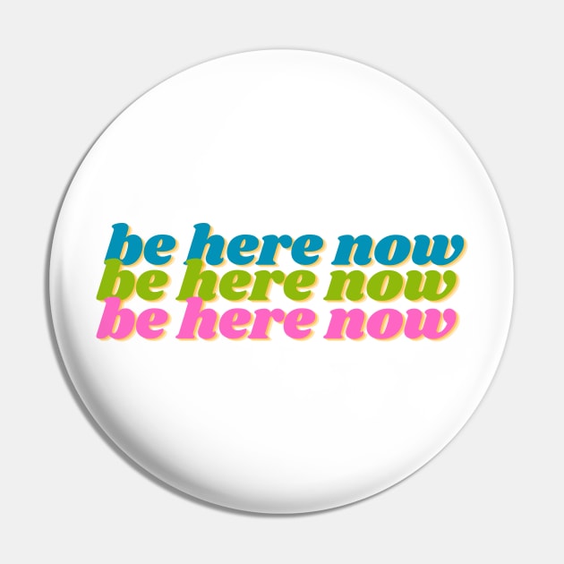 Be Here Now Ram Dass Pin by karenpaytonart