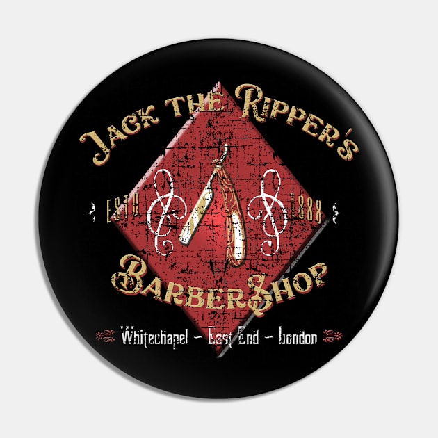 Jack The Ripper's Barber Shop, distressed Pin by woodsman