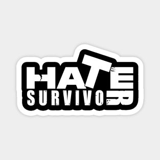 hate survivor Magnet