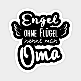 Engel ohne Flügel nennt man Oma Magnet