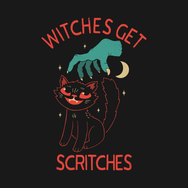 Discover Witches Get Scritches - Witch - T-Shirt