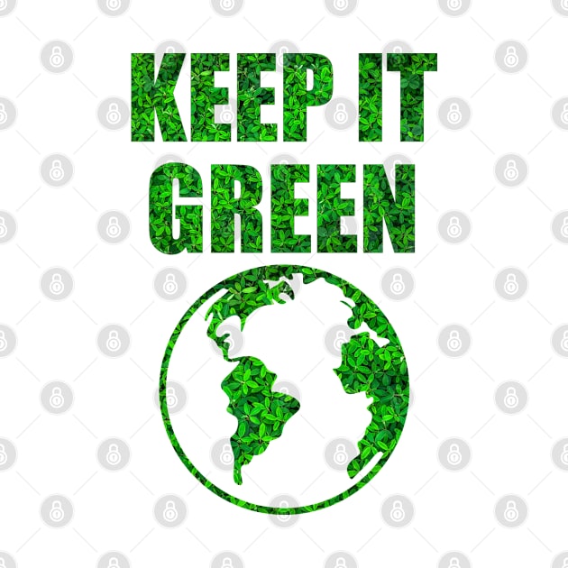 Green Earth! transparent Keep it green by Upper East Side