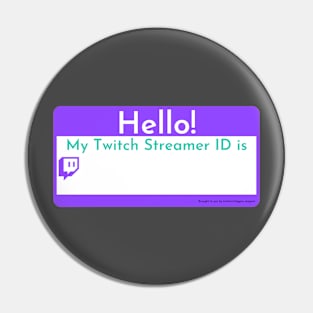 Changeable Twitch Streamer ID tag Pin