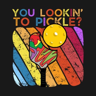 You Lookin To Pickle Pickleball T-Shirt