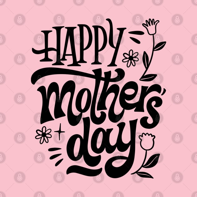 Happy Mothers Day by AmArt.Apparel