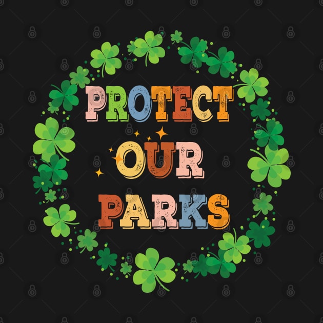 Protect Our Parks by SurpriseART