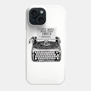 I Like Books More Than People-Annika Phone Case