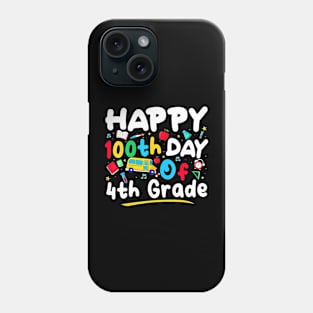 100 Days Of School Teacher 100Th Day Of 4Th Grade Phone Case