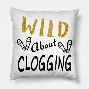 Wild About Clogging Pillow