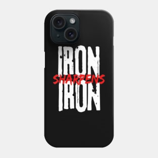 Iron Sharpens Phone Case