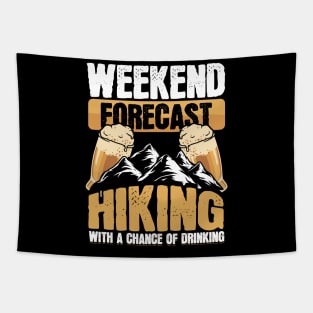 Funny Hiker Weekend Forecast Hiking Beer Drinking Tapestry