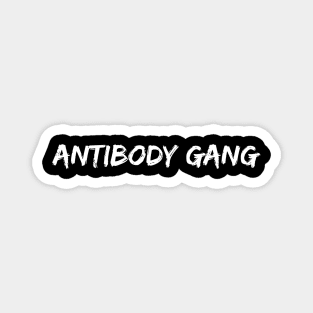 antibody gang Magnet