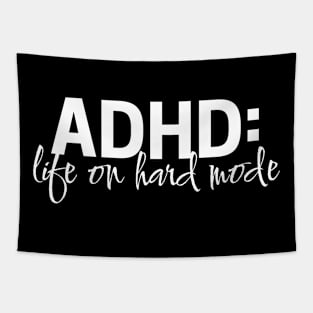 ADHD: Life on hard mode Tapestry