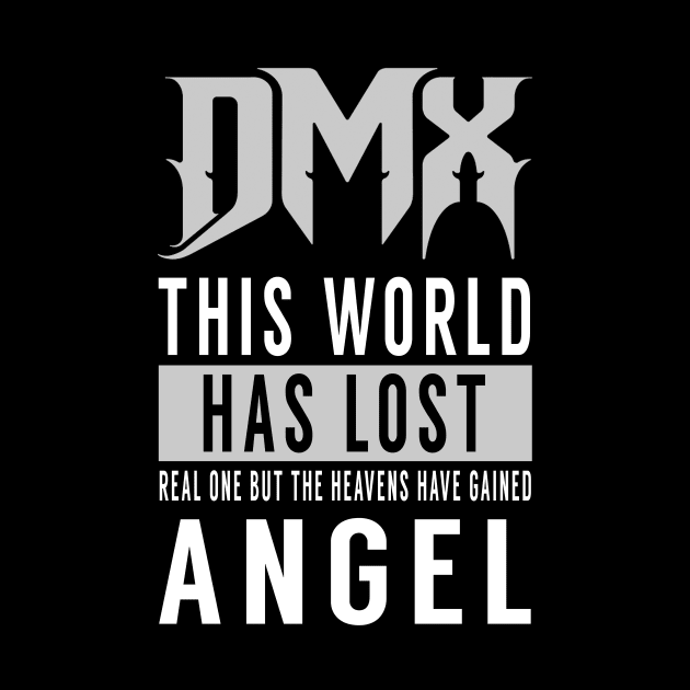 DMX: This world has lost a real one but the heavens have gained an angel by KOTB