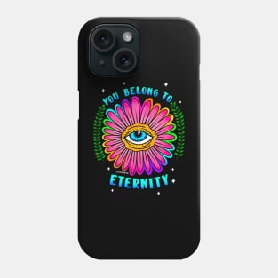 You belong to eternity Phone Case